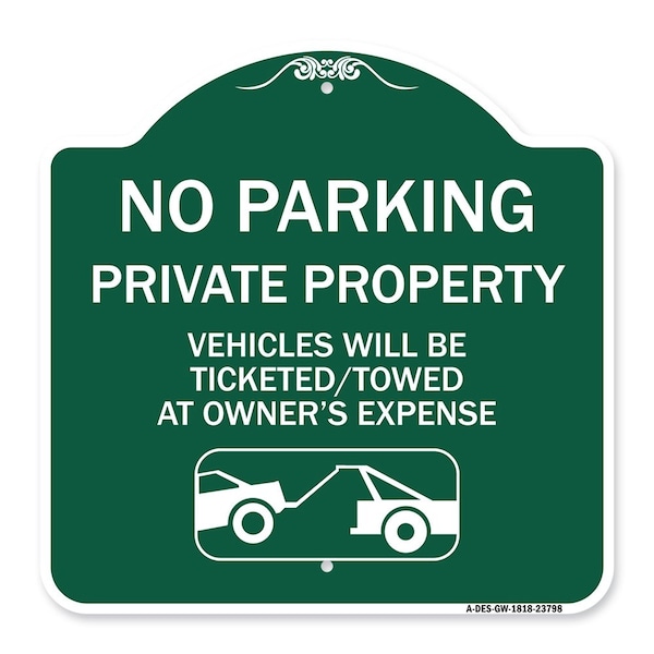 Signmission No Parking Private Property Vehicles Ticketed Towed Owners Expense Alum, 18" L, 18" H, GW-1818-23798 A-DES-GW-1818-23798 - main